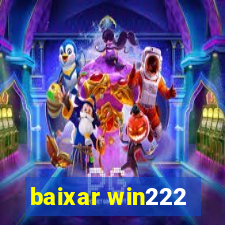 baixar win222